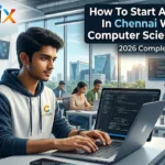 How to Start an IT Career in Chennai Without a Computer Science Degree (2026 Complete Guide)