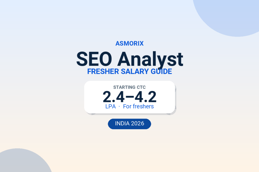 SEO Analyst Salary for Freshers and Experienced (2026)